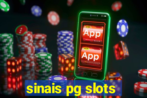 sinais pg slots